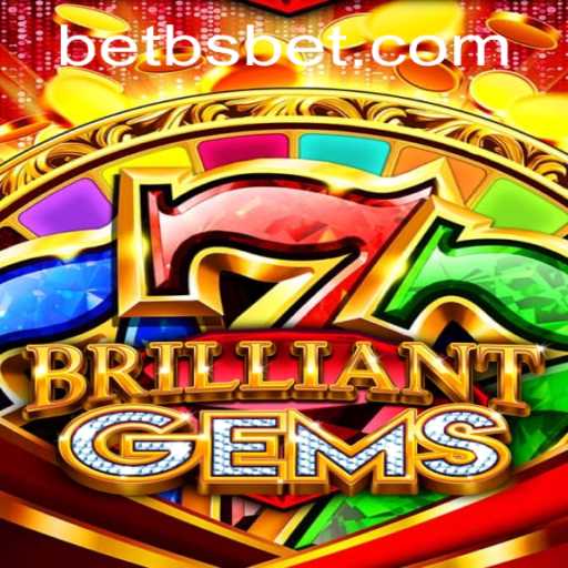 Explore the Enchanting World of BrilliantGems: A Comprehensive Guide