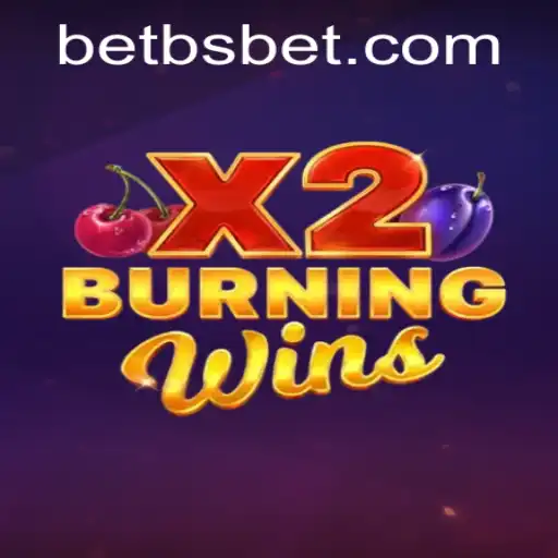 Discover the Thrilling World of BurningWinsX2: A Comprehensive Guide