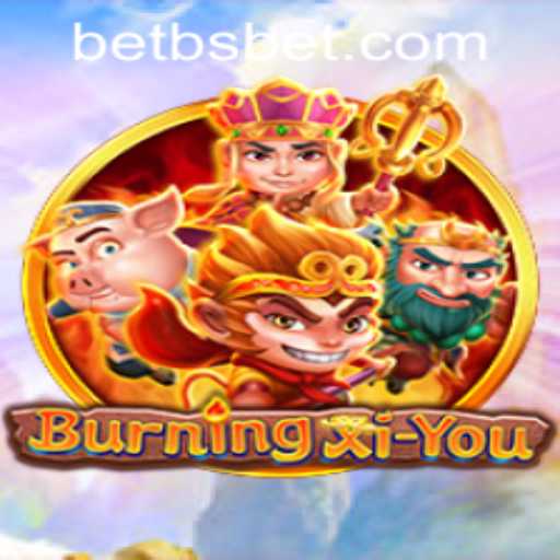 Explore the Thrilling World of BurningXiYou and bsbet PH Login