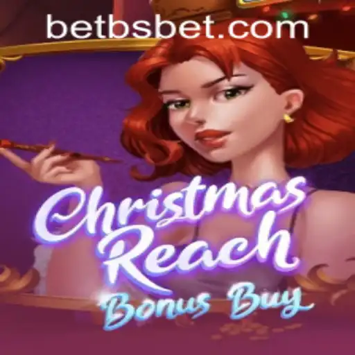 Explore the Thrills of ChristmasReachBonusBuy