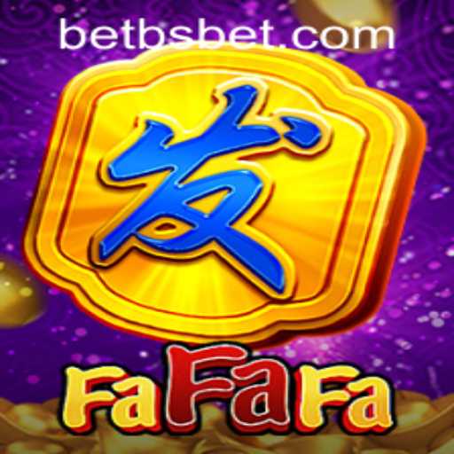 Exploring the Thrills of FaFaFa and the Excitement of BSBet PH Login
