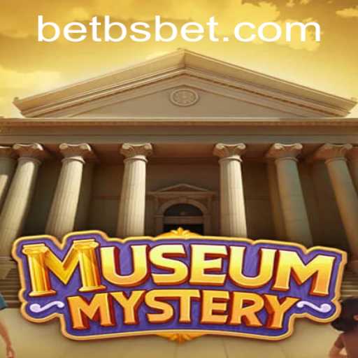 MuseumMystery: Diving into the Intrigue with a Focus on BSBet PH Login