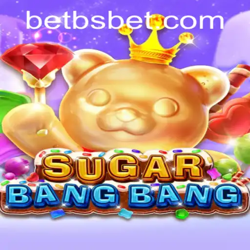 Exploring the Exciting World of SUGARBANGBANG