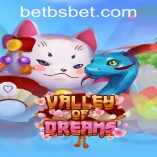 Exploring the Enchanting World of ValleyofDreams